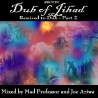 Dub Of Jihad - Rewired Dub Part 2