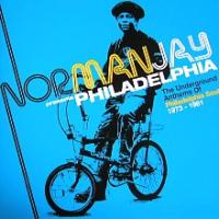  Norman Jay Presents Philadelphia: Underground Anthems of Philadelphia Soul 1973-1981