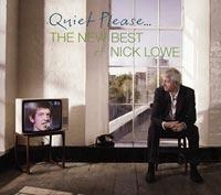 Quiet Please ... The New Best of Nick Lowe