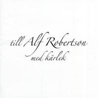 Till Alf Robertson med kärlek