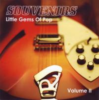 SOUVENIRS - Little Gems Of Pop, Volume II