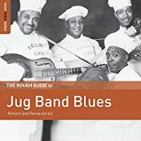 The Rough Guide To Jug Band Blues