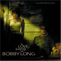 A Love Song for Bobby Long. Original Motion Picture Soundtrack