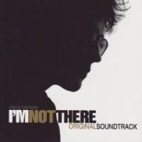 I’m not there: Original Soundtrack
