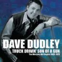 Truck Drivin’ Son Of A Gun (The Mercury Hit Singles 1963-1973) 